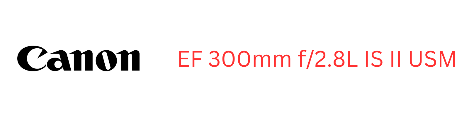 佳能镜头EF 300mm f2.8L